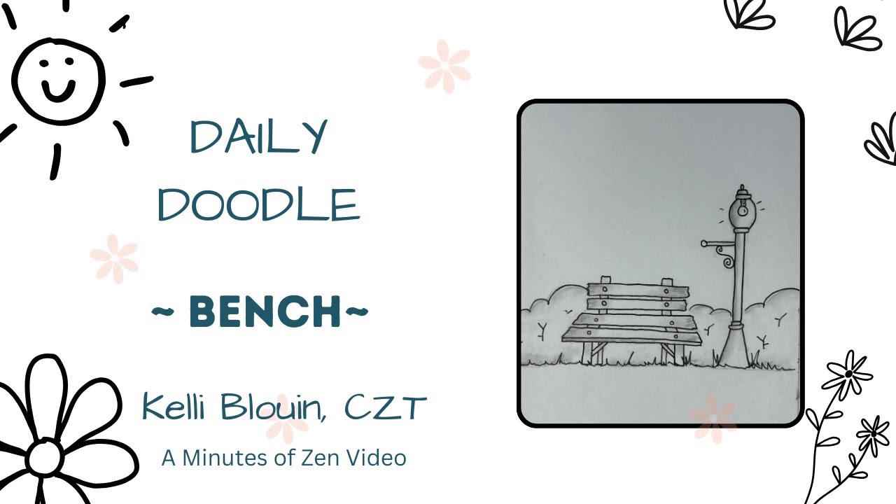 20 Minutes of Zen. Daily Doodle! Bench.