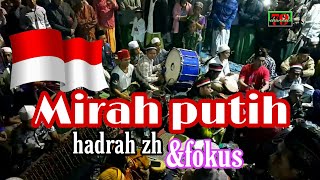 Mirah putih bersama hadrah ZH