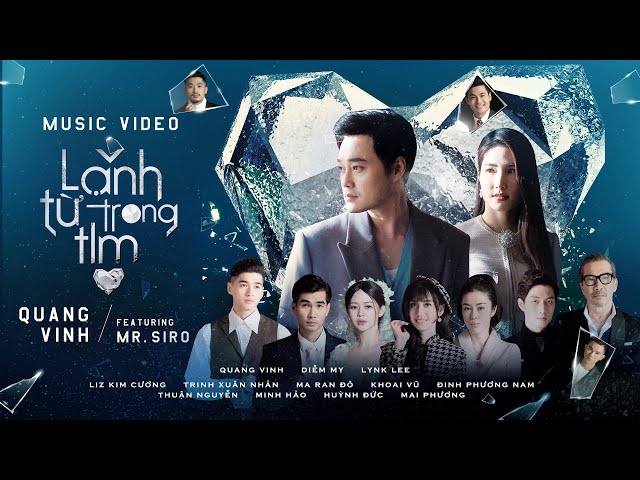 Lạnh Từ Trong Tim - Quang Vinh ft. Mr. Siro | Official Music Video class=