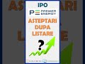 Ipo premier energy  asteptari investitiibvb