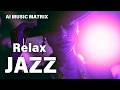 【Relax JAZZ】Acid Jazz / 2.5 Hours / for bar / for work / Chill / Cozy sound