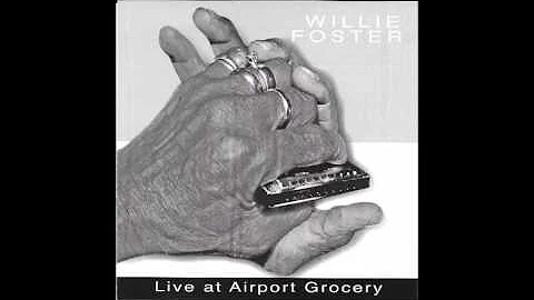 Willie Foster__ Honey Ain't Sweet