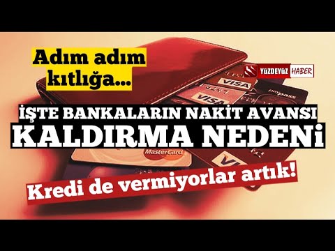 İŞTE BANKALARIN NAKİT AVANSI VE KREDİLERİ KESME SEBEBİ