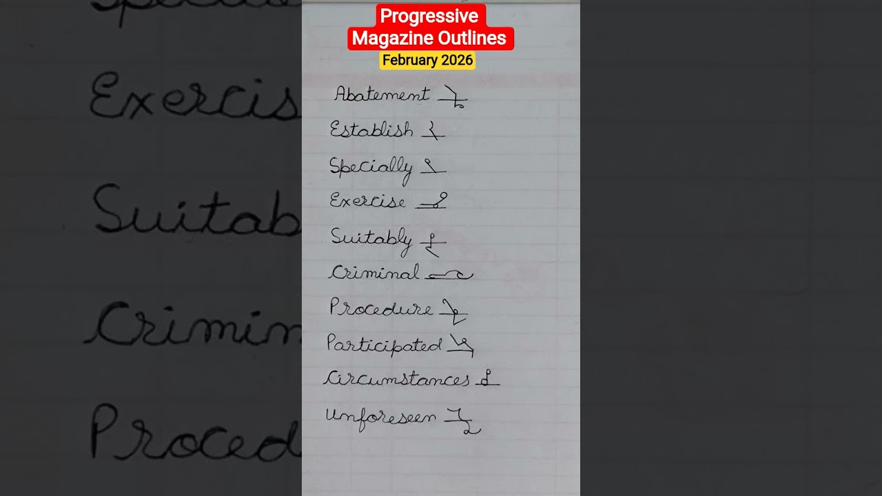 Progressive Shorthand Magazine Outlines# SSC# Stenographer # Ex-5# February 2026# Viral # Ytshorts