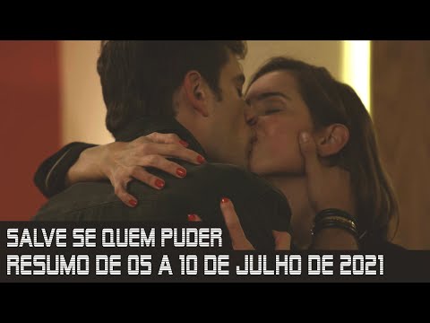 SALVE-SE QUEM PUDER -  Resumo dos capítulos de 05 a 10 de julho de 2021