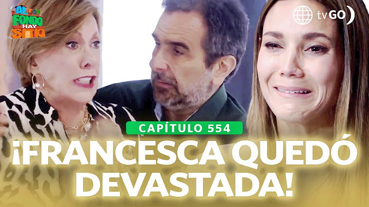 Al Fondo hay Sitio 11: Francesca kicked Macarena out of her home (Episode n°554)