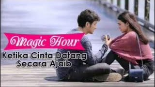 Kata Romantis Yang Bikin Baper di film magic hour