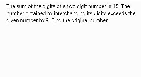 The sum of the digits of a two digit number is 15. || Playing with numbers || Class 8