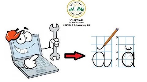 VINTRAD E-LEARNING 4.0 ll HƯỚNG DẪN CÀI ĐẶT FONT CHỮ VNI VÀ FONT CHỮ TẬP VIẾT TIỂU HỌC