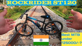 Decathlons Rockrider ST120| Best MTB under ₹25,000/- | RockriderST120 ST120 Decathlon