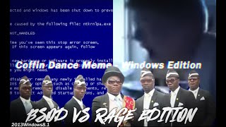 COFFIN DANCE MEME - WINDOWS EDITION : BSOD VS ANGRY PC USERS
