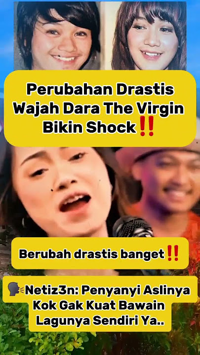 Dara The Virgin Terlihat Berbeda! Wajah dan Suaranya Bikin Heboh! dan Shock! #thevirgin