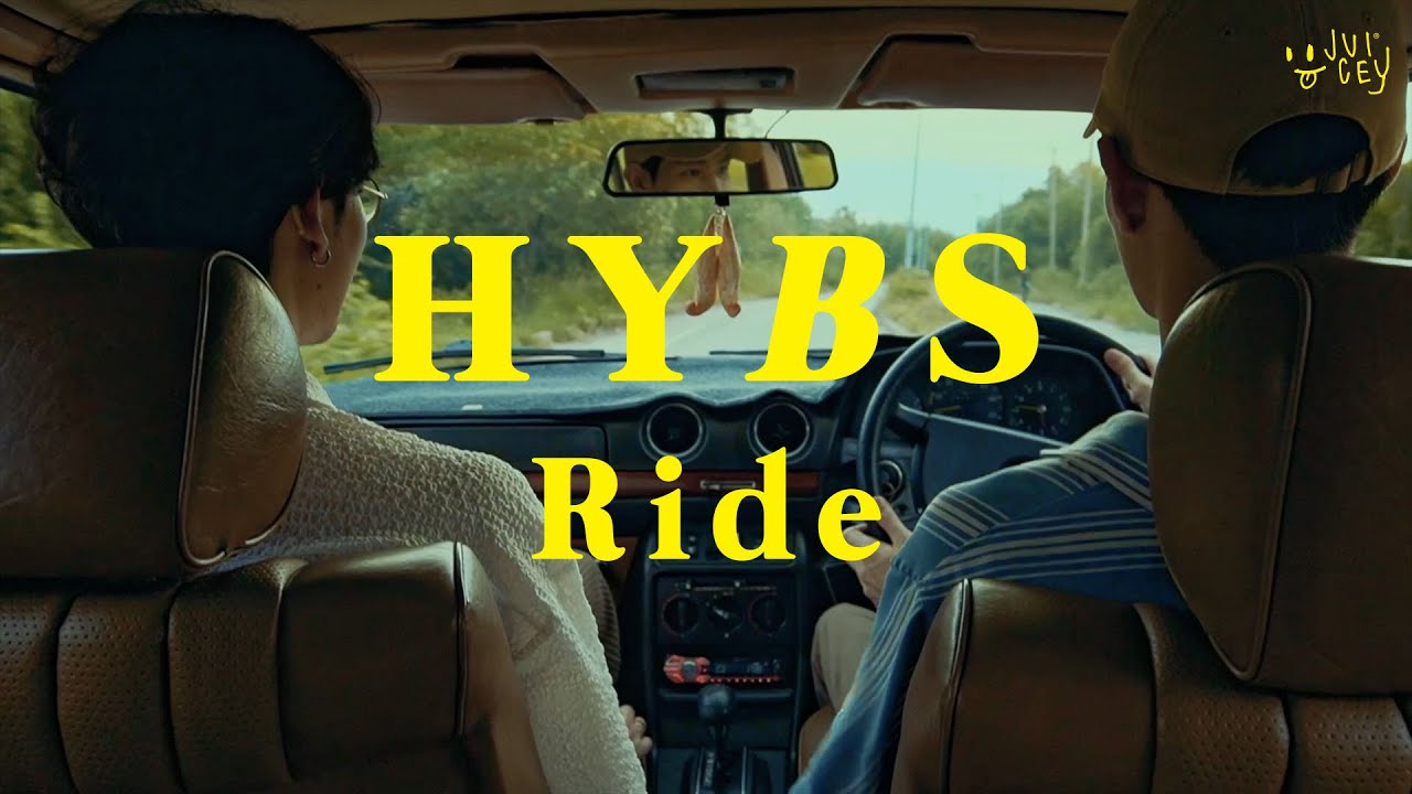 Ready go to ... https://youtu.be/qbEVGyRfS0I [ HYBS - Ride (Official Video)]