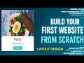 Part 11||layout design||build your first website from scratch||using HTML and CSS