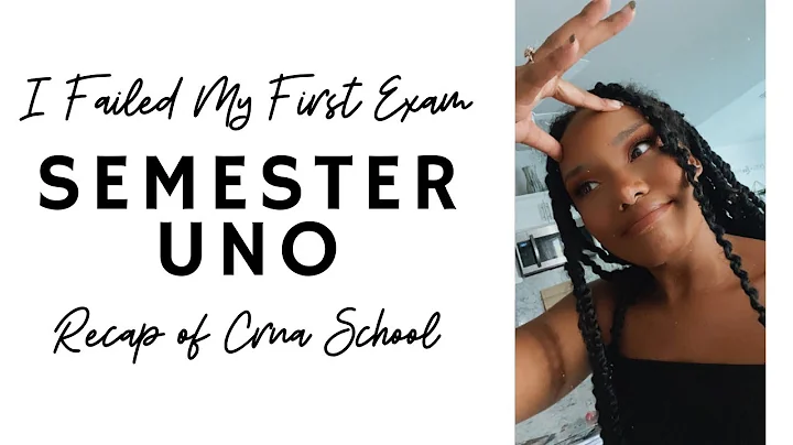I Failed My First Exam || Semester Uno Recap of CRNA School