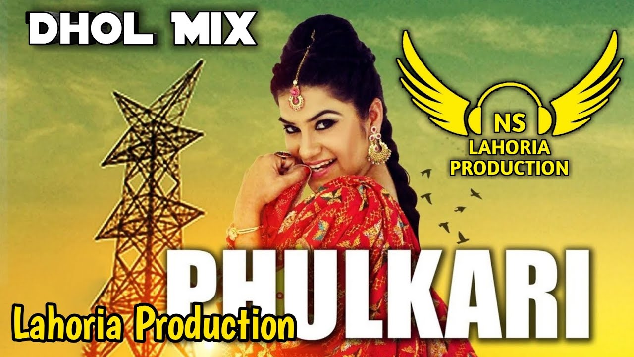 Phulkari Dhol Mix Kaur B Ft NS Lahoria Production New Punjabi Song 2024 Remix