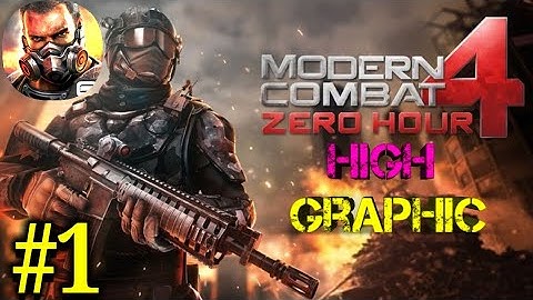Modern Combat 4: Zero Hour Ultra Graphic Gameplay Walkthrough part-1