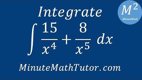 Integrate ∫((15/x^4)+(8/x^5)) dx