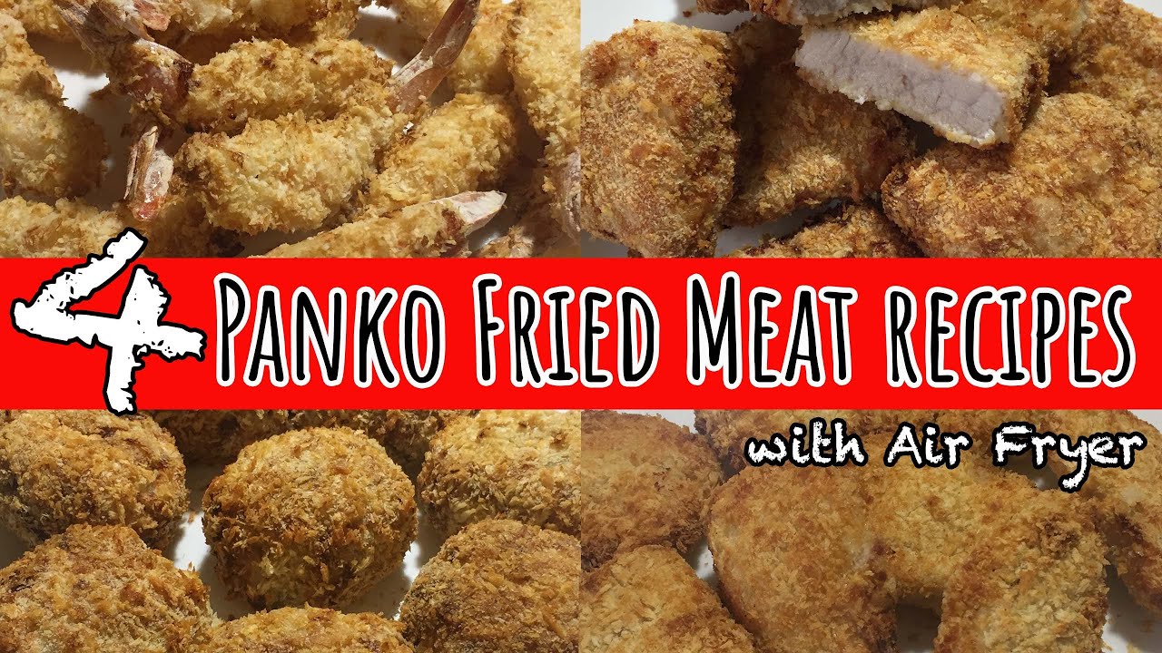 【4 Best Panko Fried Meat Recipes】I Love Panko!! 4 Awesome Air Fryer Recipes