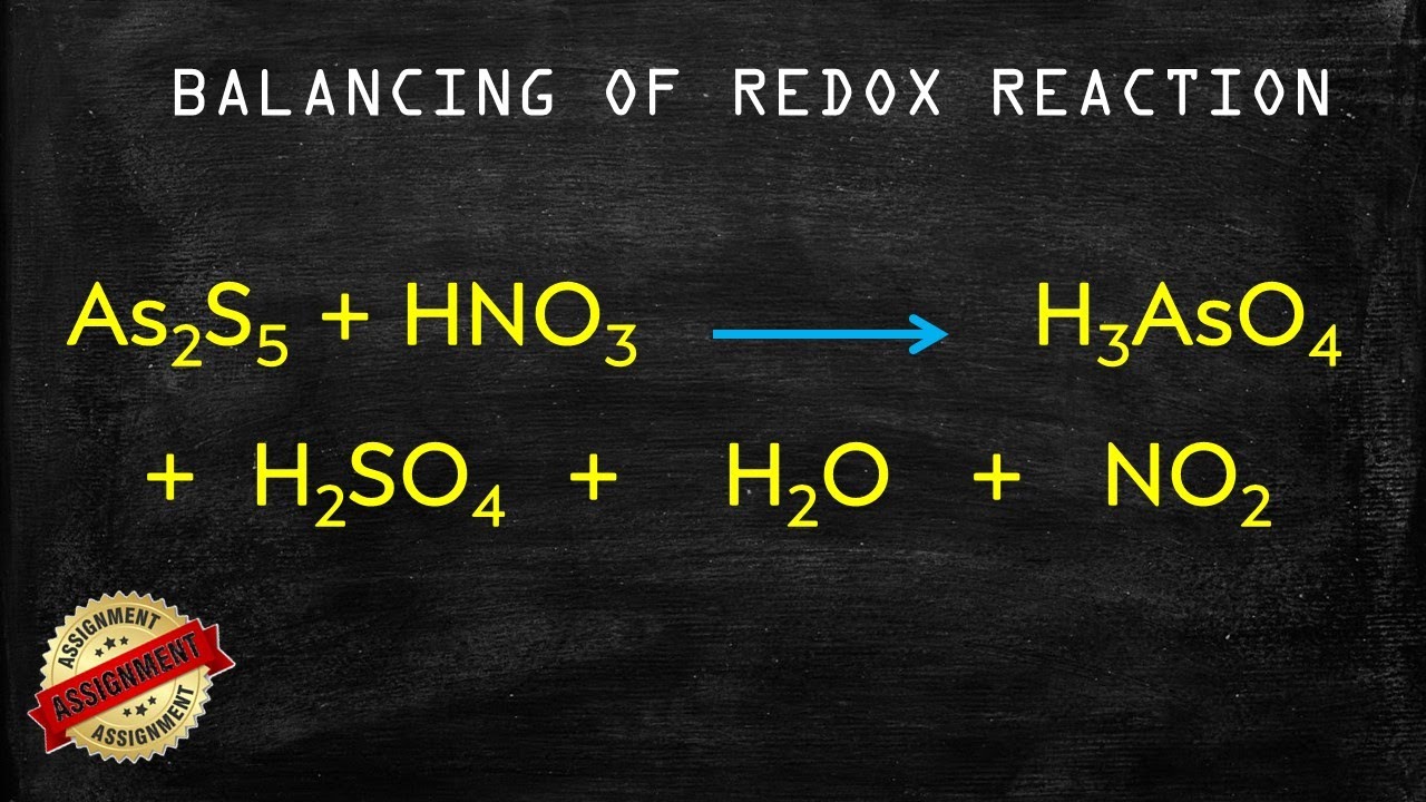 How to Balance RedOx Reaction by Ion - Electron Method: Arsenic pentasulfide - youtube