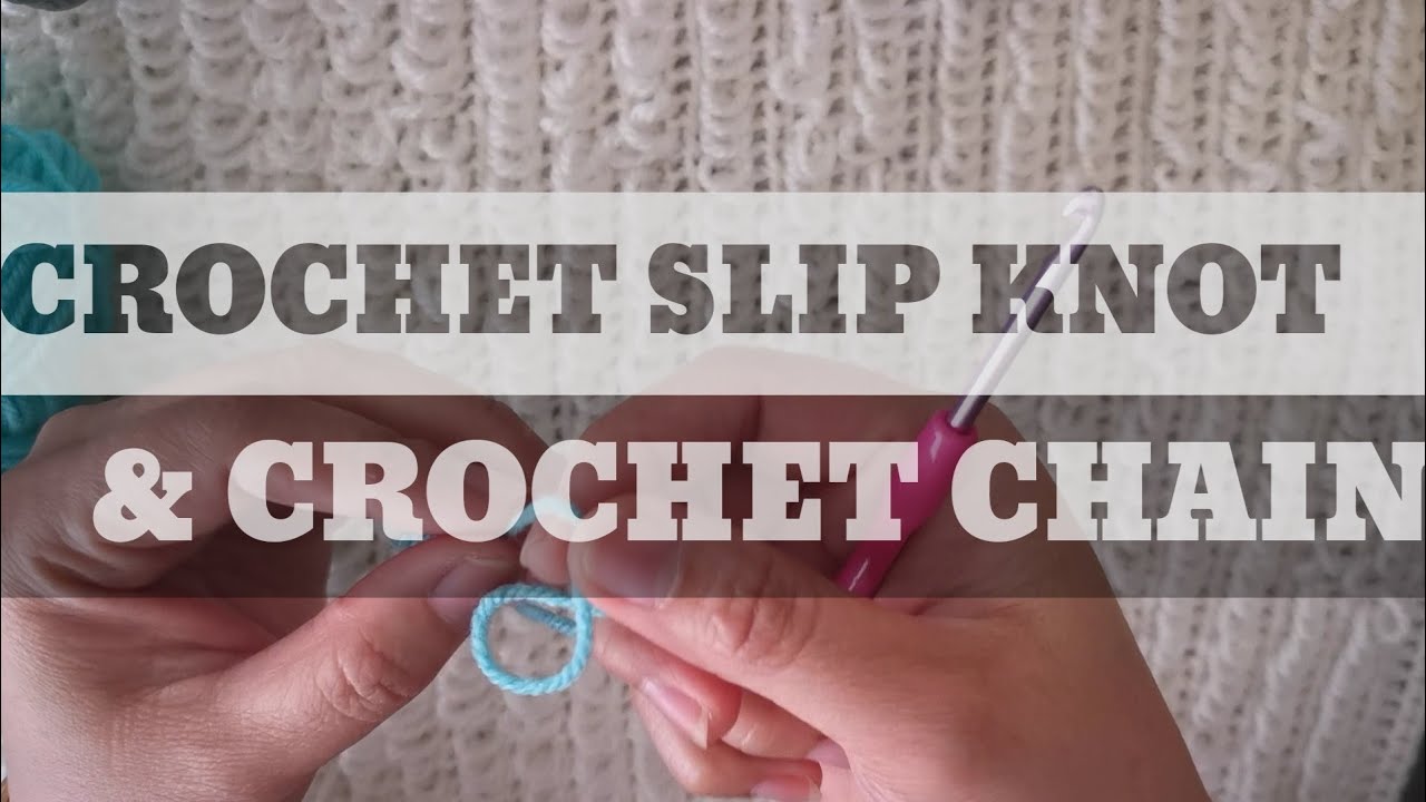 Crochet for beginners SLIP KNOT & CHAIN easiest way to do it YouTube
