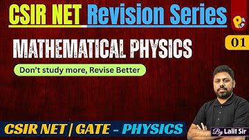 CSIR NET Physical Science Revision Classes | Mathematical Physics  | CSIR NET & GATE