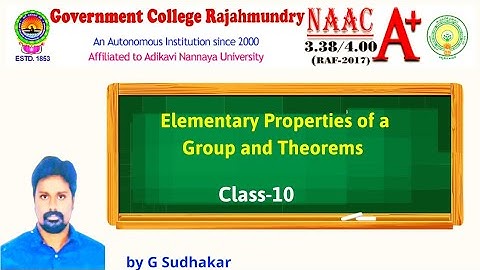 Elementary Properties of Groups and Theorems (Class-10)