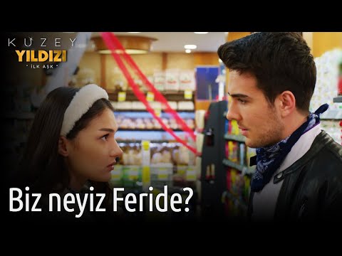 Kuzey Yıldızı İlk Aşk 55. Bölüm - Biz Neyiz Feride?