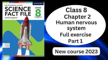 Human nervous system Exercise solved Part -1 || Chapter 2 || Grade 8 || Science Fact File || 2023