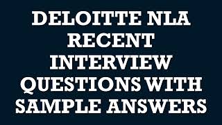 DELOITTE NLA RECENT INTERVIEW QUESTIONS WITH SAMPLE ANSWERS | DELOITTE NLA INTERVIEW EXPERIENCE 2025