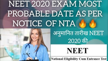 NTA NEET 2020 MOST PROBABLE DATE AS PER NOTICE BY NTA 🔥🔥