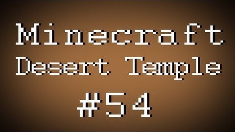 Fail Minecraft - Desert Temple w/ Kootra, PBat, Nova, and Gassy Part 54 (Multiplayer/Survival)