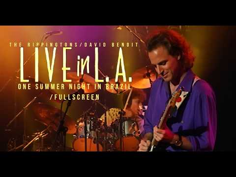 The Rippingtons/Live In L.A. - ONE SUMMER NIGHT IN BRAZIL (Fullscreen)