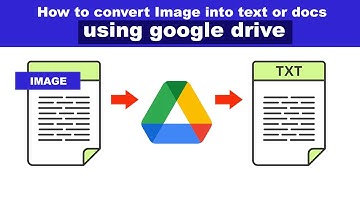 How to convert Image into text or docs using google drive
