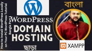 How to Install WordPress Locally on Your PC  WordPress Tutorial Bangla Part 1