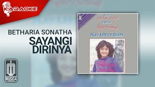Betharia Sonatha - Sayangi Dirinya (Official Karaoke Video)