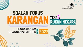 Pengajian Am Semester 2 fokus Karangan Ulangan Sem 2 2022 rukun Negara
