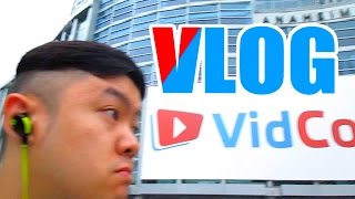 Vidcon Vlog