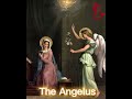 The Angelus Prayer Six O 'clock prayer the Mp3 Song