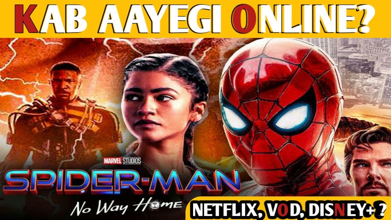 Spiderman No Way Home Ott Release Date | Spiderman No Way Home Disney+