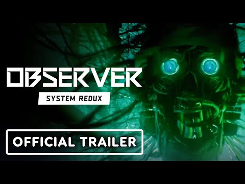 Observer: System Redux - Official PS4 & Xbox One Announcement Trailer
