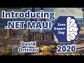 David Ortinau - Introducing .NET MAUI - XamExpertDay 2020