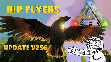 NEW UI & FLYER NERF !?!? - ARK: Survival Evolved Update v256