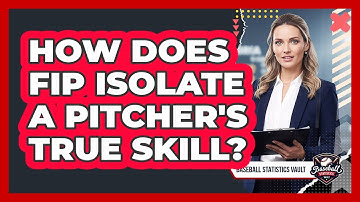 How Does FIP Isolate A Pitcher
