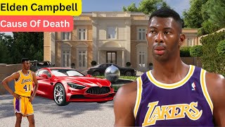 Former Los Angeles Lakers Elden Campbell`s Cause Of Death, Age, NBA Career, Lifestyle And Net Worth