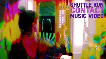 Shuttle Run "Contact" | Music Video | Electronic Music