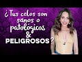 ¿Tus celos son sanos o peligrosos/patológicos?