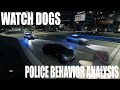 Watch Dogs - Police Behavior Analysis