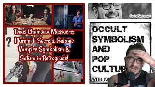 Texas Chainsaw Massacre: Illuminati Secrets, Satanic Vampire Symbolism & Saturn in Retrograde!