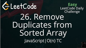 26. Remove Duplicates from Sorted Array | JavaScript | LeetCode Daily Challenge
